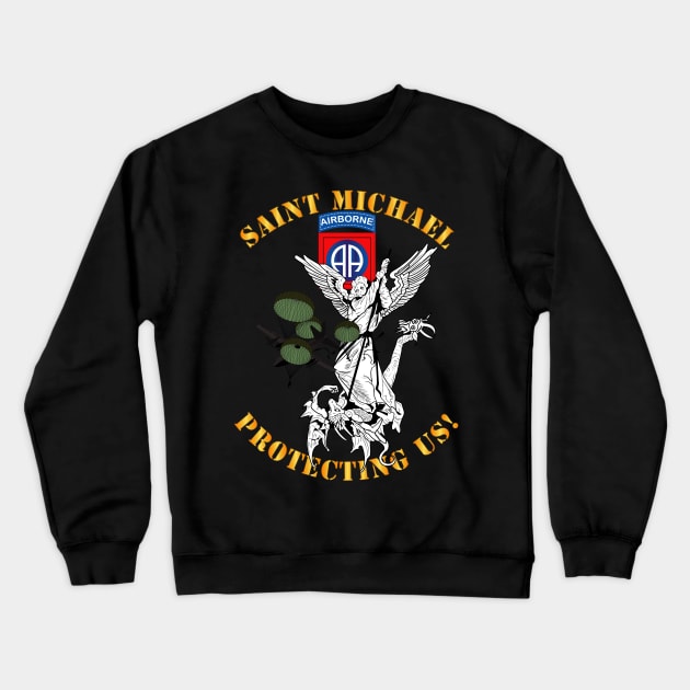 82nd Airborne Div - Saint Michael - Protecting Us Crewneck Sweatshirt by twix123844